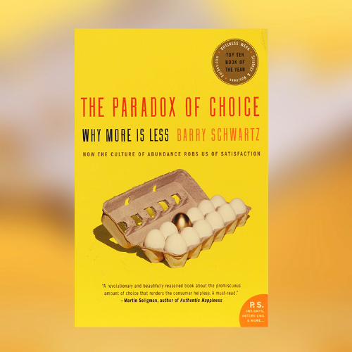 the paradox of choice barry schwartz book